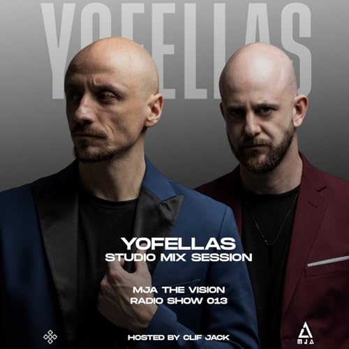 MJA the Vision Radio - yofellas Studio Mix Session I MJATVR013