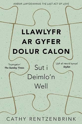 Darllen yn Well: Llawlyfr ar Gyfer Dolur Calon