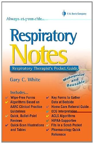 Respiratory Notes: Respiratory Therapist's Pocket Guide