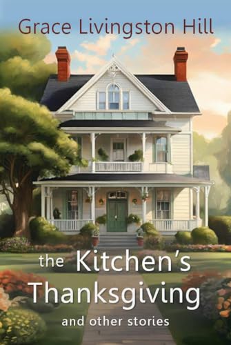 The Kitchen's Thanksgiving and Other Stories