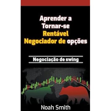 Capa do livro Aprender a Tornar-se Rentável Negociador de opções: Negociação de swing