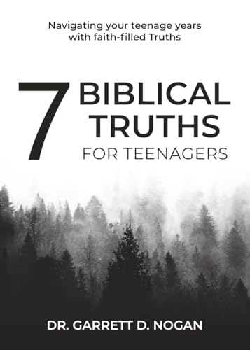 7 Biblical Truths for Teenagers
