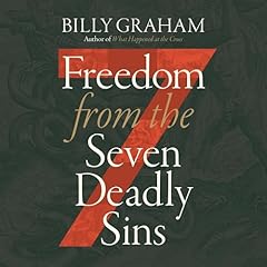 Freedom from The Seven Deadly Sins Audiolibro Por Billy Graham arte de portada