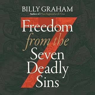 Freedom from The Seven Deadly Sins Audiobook By Billy Graham cover art