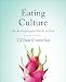 Eating Culture: An Anthropological Guide to Food, Second Edition