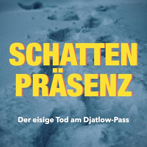 Folge 24: Der eisige Tod am Djatlow-Pass