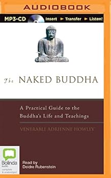 MP3 CD The Naked Buddha: A Practical Guide to the Buddha's Life and Teachings Book