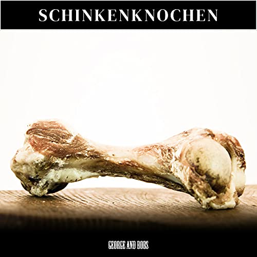 George & Bobs Schinkenknochen - 5Stk.Knochen vom Schwein, fleischig und knorpelig, schonen getrocknet für Hunde