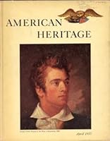 American Heritage April 1957-Volume VIII, Number 3 B001AY17LG Book Cover