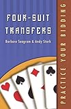 Four-Suit Transfers (Practice Your Bidding)