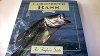 Largemouth Bass (Angler's Guides) 0792452925 Book Cover