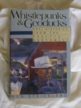 Hardcover Whistlepunks and Geoducks by Ron Strickland (1990-09-03) Book