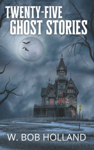 Twenty-Five Ghost Stories: 1904 Classic Collect... B09L4YY2SG Book Cover