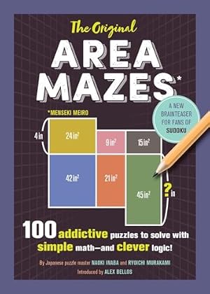 Book cover The Original Area Mazes: 100 Addictive Puzzles to Solve with Simple Math―and Clever Logic!