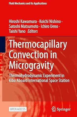 Microgravity Books Thermocapillary Convection in Microgravity: Thermohydrodynamic ...
