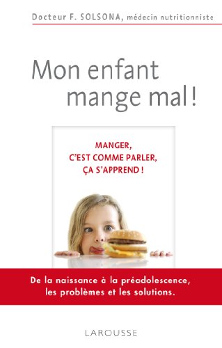 Télécharger Mon enfant mange mal ! Livre PDF Gratuit