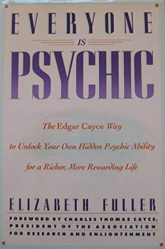 EVERYONE IS PSYCHIC: The Edgar Cayce Way to Unl... 0517571803 Book Cover