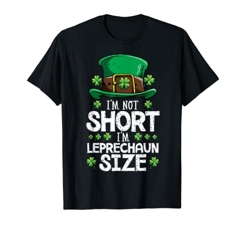 I'm Not Short I'm Leprechaun Size St Patricks Day Boys Men T-Shirt