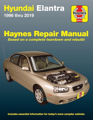 Hyundai Elantra 1996 thru 2019 Haynes Repair Manual: Based on a complete teardown and rebuild - Includes essential information for today's more complex vehicles