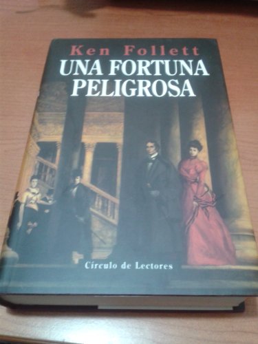 Fortuna peligrosa, una [Tapa dura] by FOLLET, Ken