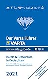  Der Varta-Führer 2021 - Hotels und Restaurants in Deutschland (Varta Hotel-und Restaurantführer E-Book)