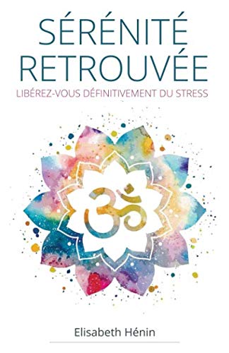 Sérénité Retrouvée: Libérez-vous définitivement...