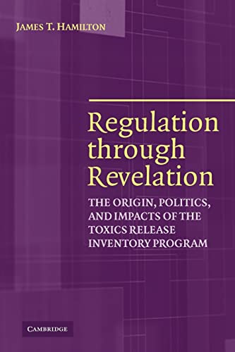 Regulation through Revelation: The Toxics Release Inventory Program
