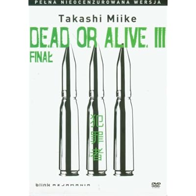 Dead or Alive: Final