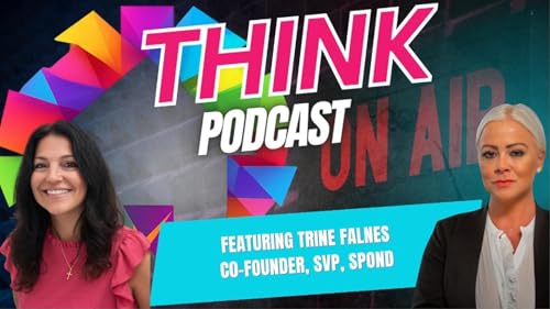 THINK Podcast Featuring Trine Falnes