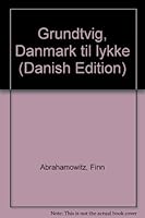 Grundtvig, Danmark Til Lykke (Danish Edition) 8714296128 Book Cover