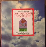 Destination in Science Water and Weather 0201451573 Book Cover
