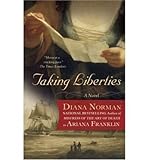 [Taking Liberties [ TAKING LIBERTIES ] By Norman, Diana ( Author )Jun-01-2009 Paperback - Diana Norman