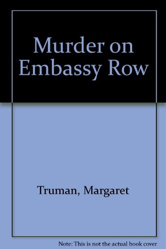 Murder on Embassy Row by Margaret Truman (1984-... B01K3NOTJ6 Book Cover