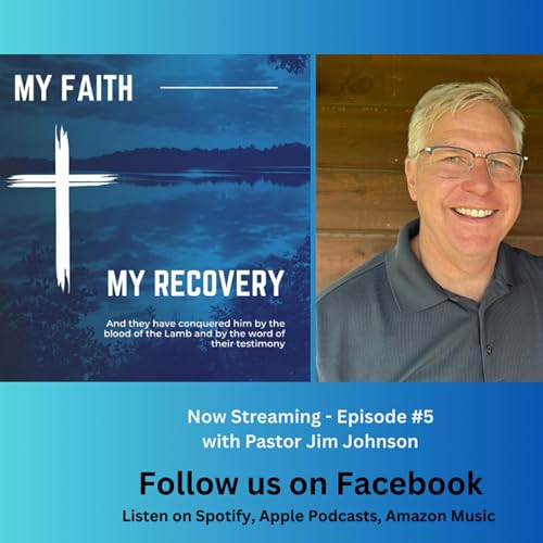 Episode #5 - Pastor Jim Johnson
