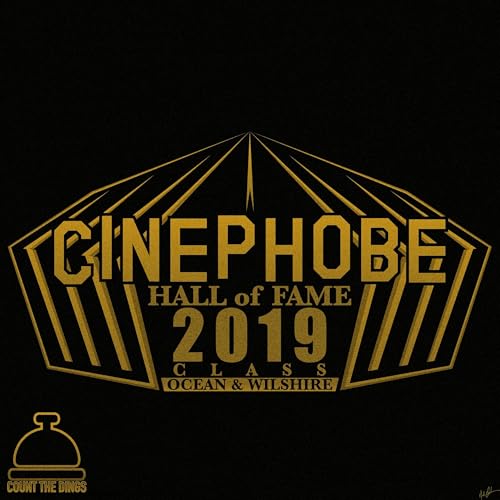 Cinephobe Hall of Fame - Class of 2019
