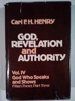 Hardcover God, Revelation and Authority : God Who Speaks and Shows Book