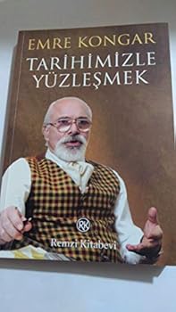 Perfect Paperback Tarihimizle Yüzlesmek [Turkish] Book