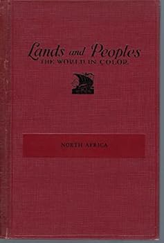 Hardcover Lands and Peoples, The World in Color, Part 18, North Africa Book