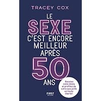 Le sexe c'est encore meilleur apr&egrave;s 50 ans