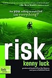 Risk: Are You Willing to Trust God with Everything? (God's Man)