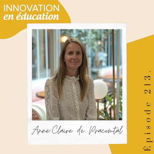 Adolescence : comprendre le malaise des ados et changer de posture &eacute;ducative &ndash; avec Anne-Claire de Pracomtal