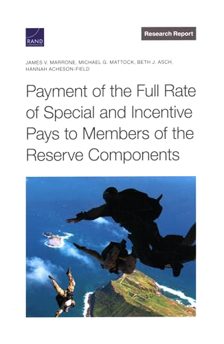 Payment of the Full Rate of Special and Incentive Pays to Members of the Reserve Components