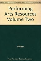 Performing Arts Resources Volume Two 091048273X Book Cover
