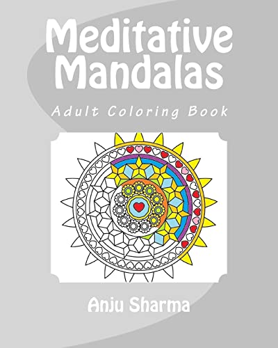 Meditative Mandalas: Adult Coloring Book