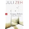 Corpus Delicti: Ein Prozess Taschenbuch – 9. August 2010