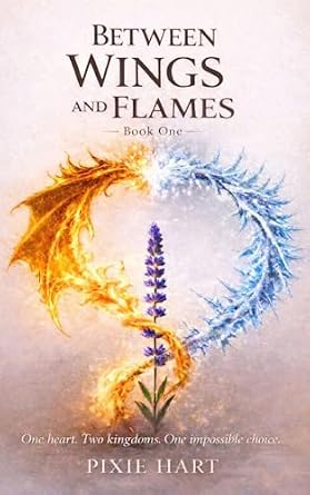 Between Wings and Flames (The Between Saga Book 1)