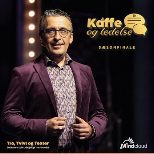 S&aelig;sonfinale - Tro, Tvivl & Teater - del 2