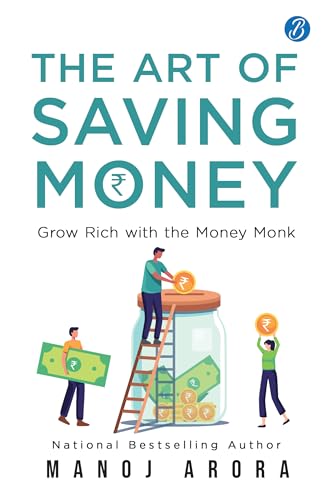 Image of The Art of Saving Money: Grow Rich with the Money Monk | Transform the Way You Think About Savings, Investment and Growing Your Wealth