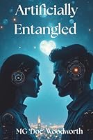 Artificially Entangled 1967054746 Book Cover