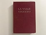 val vigezzo meteo webcam  La valle Vigezzo e la ferrovia elettrica internazionale Domodossola-Locarno. Guida turistica, storica...Terza edizione